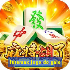 futemax jogo do galo